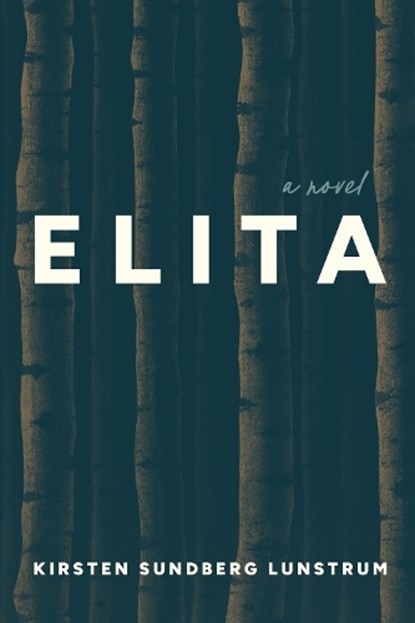 Elita, Kirsten Sundberg Lunstrum - Paperback - 9780810147867