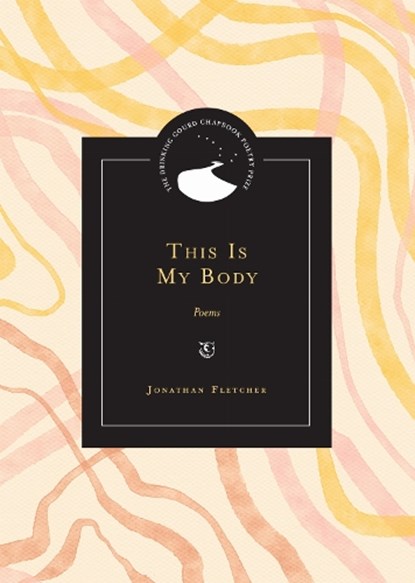 This Is My Body: Poems, Jonathan Fletcher - Paperback - 9780810148253