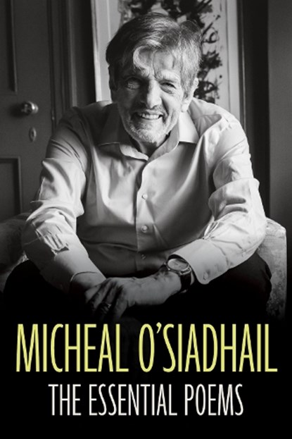 The Essential Poems, Micheal O'Siadhail - Paperback - 9780810149793
