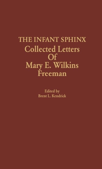 The Infant Sphinx, Brent L. Kendrick - Gebonden - 9780810817753