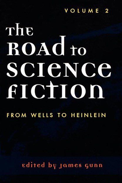 The Road to Science Fiction, James Gunn - Paperback - 9780810844391