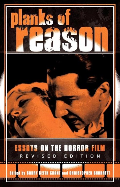 Planks of Reason, Barry Keith Grant ; Christopher Sharrett - Paperback - 9780810850132