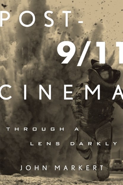 Post-9/11 Cinema, John Markert - Gebonden - 9780810881341