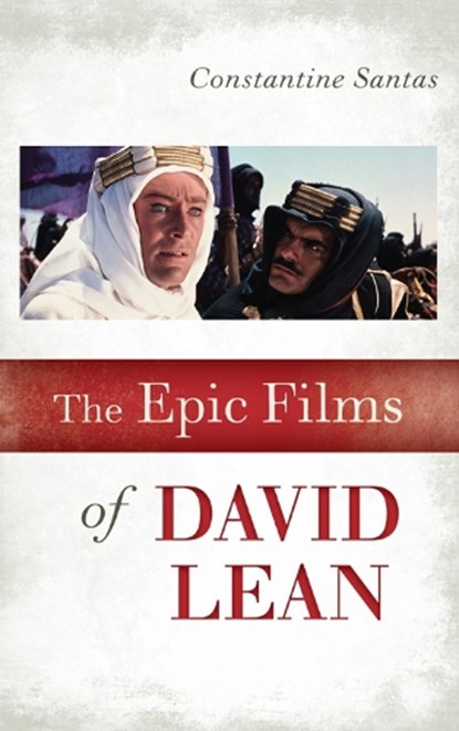 The Epic Films of David Lean, SANTAS,  Constantine - Gebonden - 9780810882102