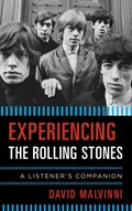 Experiencing the Rolling Stones | David Malvinni | 