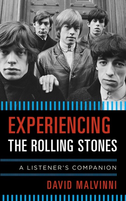 Experiencing the Rolling Stones, David Malvinni - Gebonden - 9780810889194
