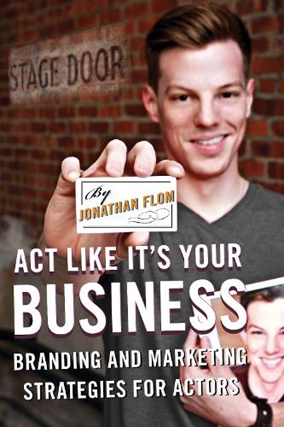 Act Like It's Your Business, Jonathan Flom - Paperback - 9780810891593