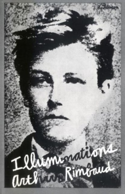 Illuminations, Arthur Rimbaud - Paperback - 9780811201841