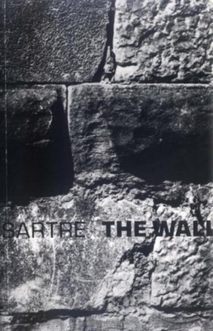 The Wall, Jean-Paul Sartre - Paperback - 9780811201902