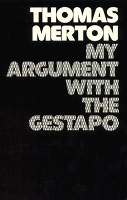 My Argument with the Gestapo, Thomas Merton - Paperback - 9780811205863