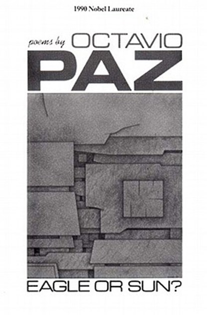 Eagle or Sun, Octavio Paz - Gebonden - 9780811206235