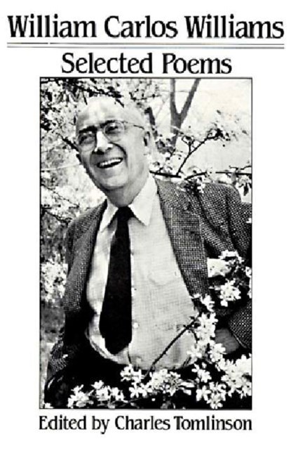Selected Poems, William Carlos Williams - Paperback - 9780811209588