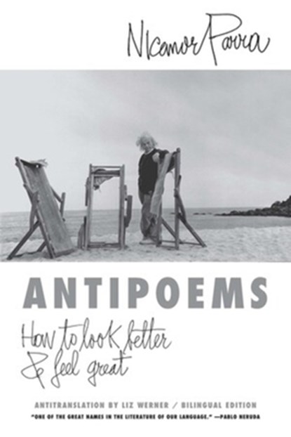 AntiPoems, Nicanor Parra - Paperback - 9780811209601