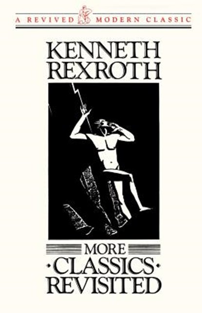 More Classics Revisited, Kenneth Rexroth - Paperback - 9780811210836