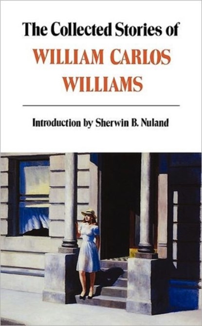 The Collected Stories of William Carlos Williams, William Carlos Williams - Paperback - 9780811213288