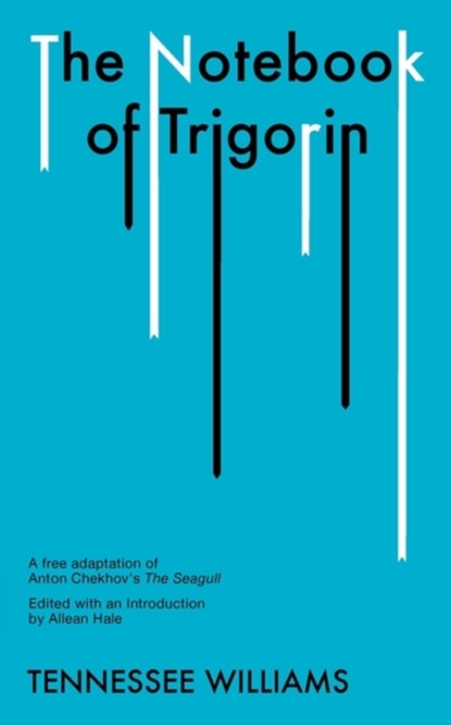 The Notebook of Trigorin, T. Williams - Gebonden - 9780811213622
