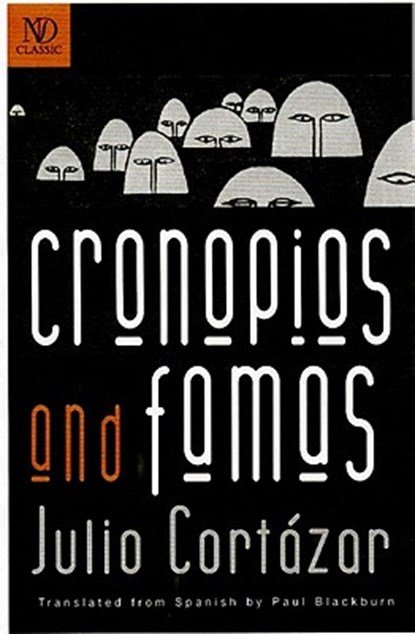 Cronopios and Famas, Julio Cortázar - Paperback - 9780811214025
