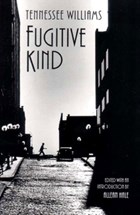 Fugitive Kind | Tennessee Williams | 