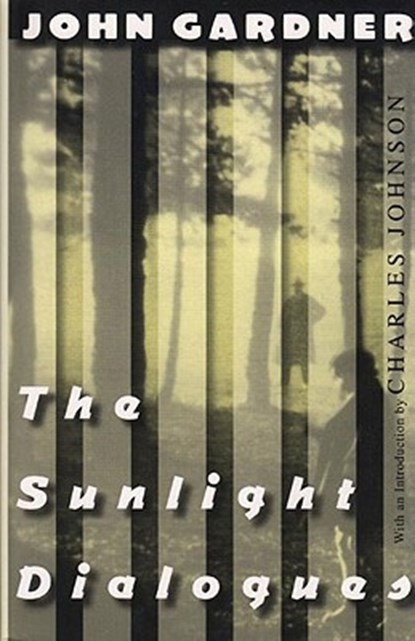 The Sunlight Dialogues, John Gardner - Paperback - 9780811216708