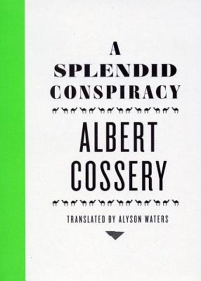 A Splendid Conspiracy, Albert Cossery - Paperback - 9780811217798