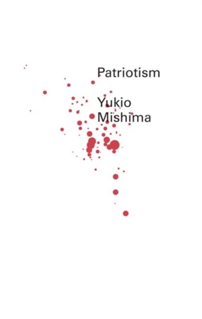 Patriotism, Yukio Mishima - Paperback - 9780811218542