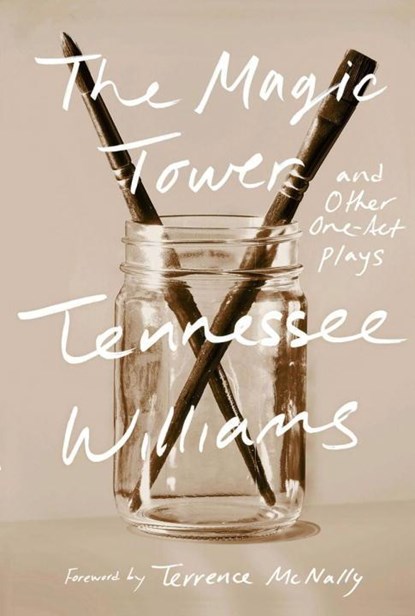 The Magic Tower and Other One-Act Plays, Tennessee Williams - Paperback - 9780811219204