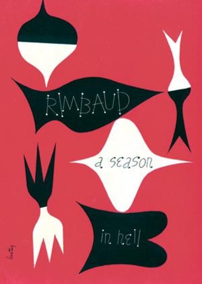 A Season in Hell & The Drunken Boat, Arthur Rimbaud - Paperback - 9780811219488