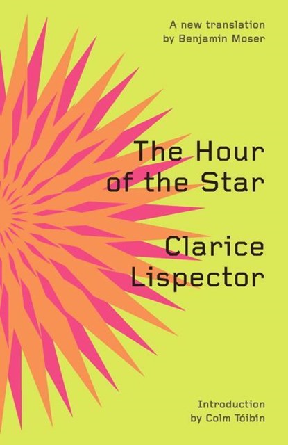 The Hour of the Star, Clarice Lispector - Paperback - 9780811219495