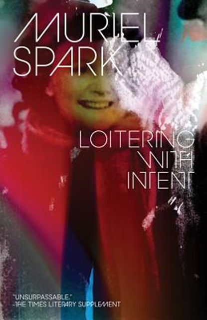 Loitering with Intent, Muriel Spark - Paperback - 9780811223034