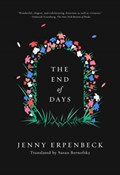 The End of Days | Erpenbeck, Jenny ; Bernofsky, Susan | 