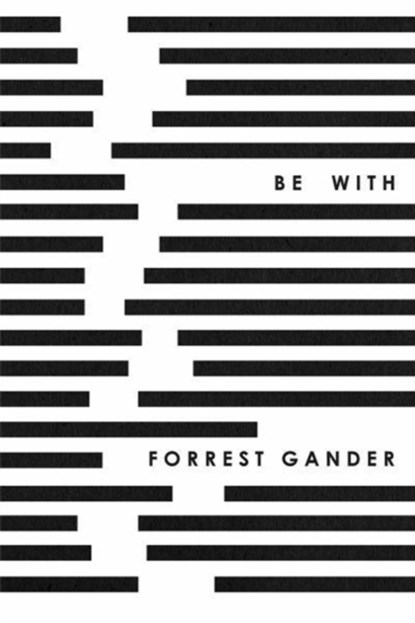 Be With, Forrest Gander - Paperback - 9780811226059