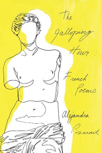 The Galloping Hour, Alejandra (New Directions) Pizarnik - Paperback - 9780811227742