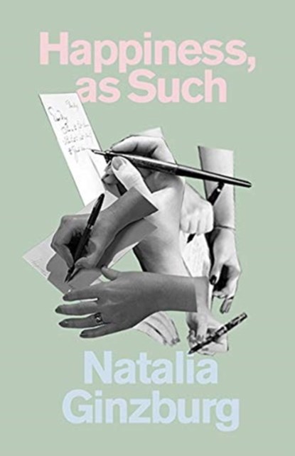 Happiness, as Such, Natalia Ginzburg - Paperback - 9780811227995