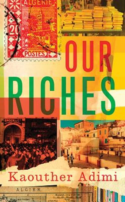 Our Riches, Kaouther Adimi ; Chris Andrews - Paperback - 9780811228152
