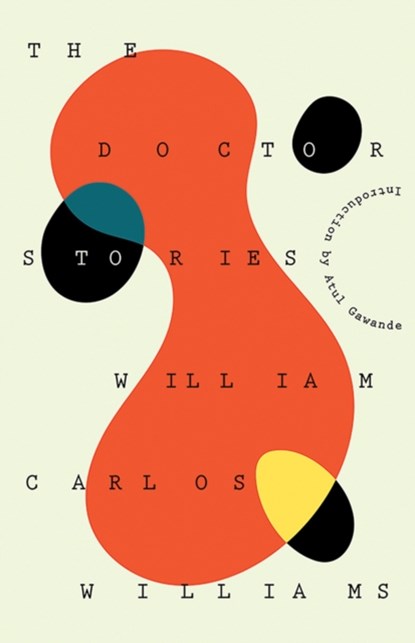 The Doctor Stories, William Carlos Williams - Paperback - 9780811228176