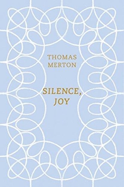 Silence, Joy, Thomas Merton - Paperback - 9780811228237