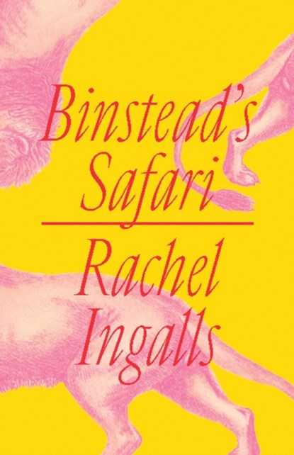 Binstead's Safari, Rachel Ingalls - Paperback - 9780811228466