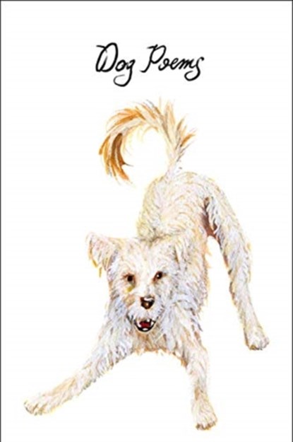 Dog Poems - An Anthology, Various Various ; Christopher Wait - Paperback - 9780811230599
