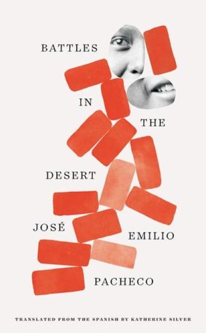 Battles in the Desert (40th Anniversary Edition), Jose Emilio Pacheco - Paperback - 9780811230957