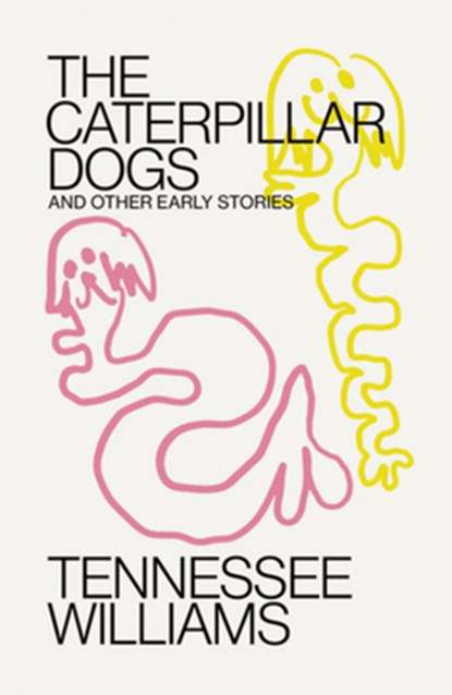 Caterpillar Dogs, Tom (New Directions Publishing) Mitchell ; Tennessee Williams - Paperback - 9780811232326