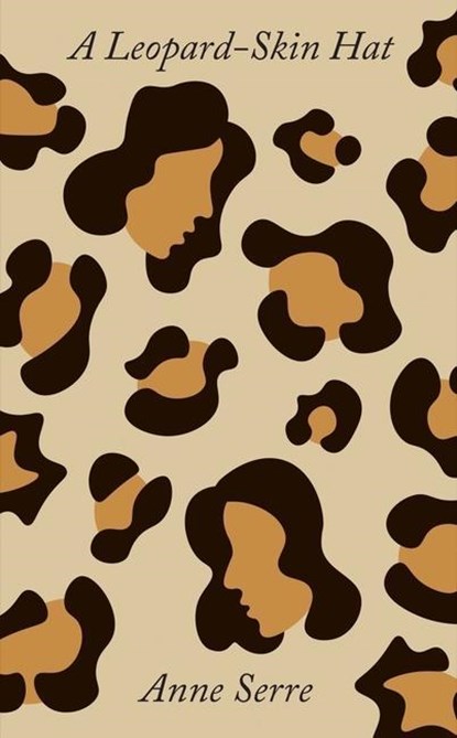 A Leopard-Skin Hat, Anne Serre - Paperback - 9780811234511