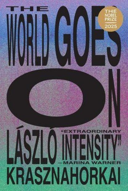 The World Goes On, Laszlo Krasznahorkai - Paperback - 9780811237512