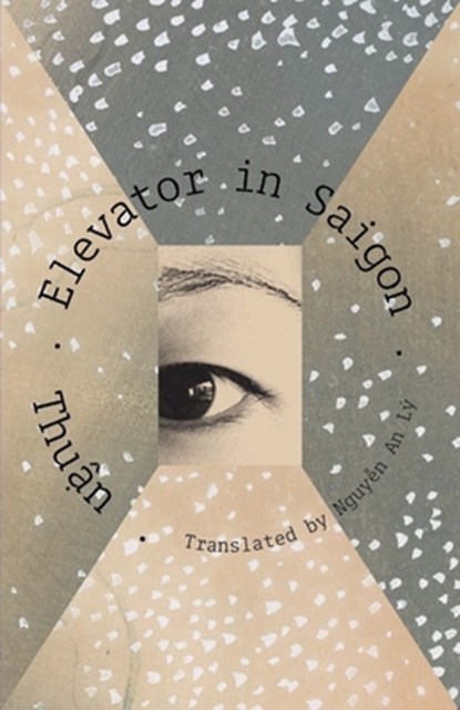 Elevator in Sai Gon, Thuan - Paperback - 9780811238540