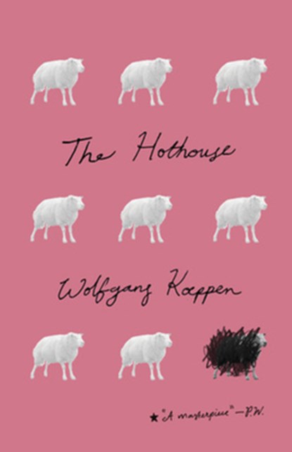 The Hothouse, Wolfgang Koeppen - Paperback - 9780811240000
