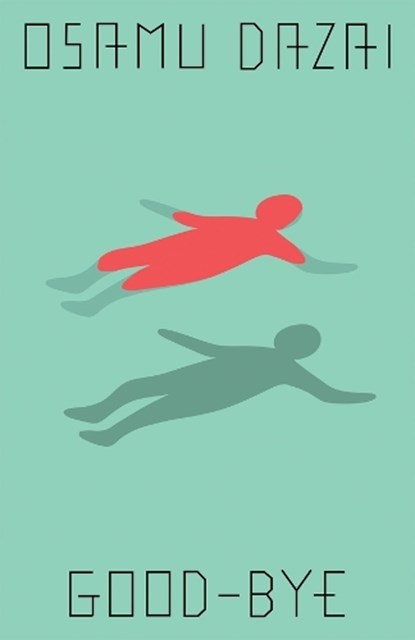 Good-Bye, Osamu Dazai - Paperback - 9780811240499