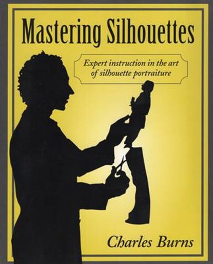 Mastering Silhouettes, Charles Burns - Paperback - 9780811701495