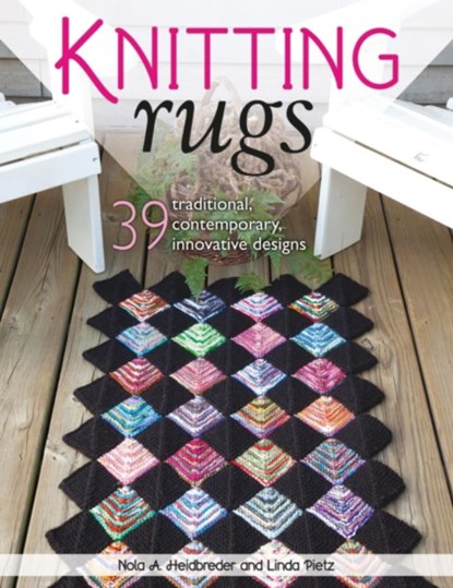 Knitting Rugs, Nola A. Heidbreder ; Linda Pietz - Paperback - 9780811712514