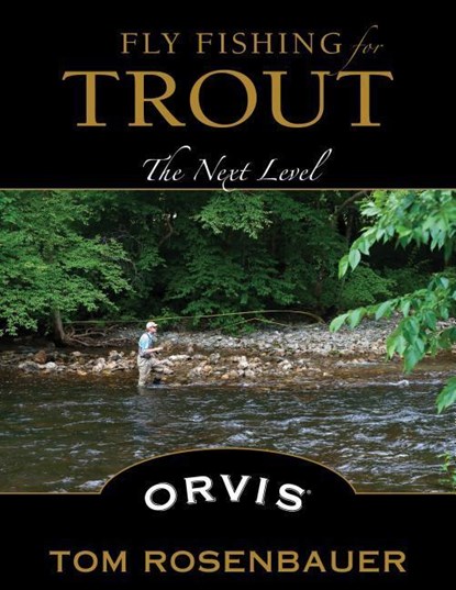 Fly Fishing for Trout, Tom Rosenbauer - Paperback - 9780811713467