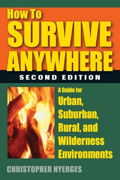 How to Survive Anywhere, Christopher Nyerges - Paperback - 9780811714181