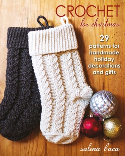 Crochet for Christmas, Salena Baca - Paperback - 9780811714785